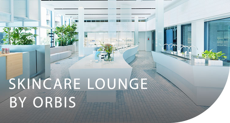 SKINCARE LOUNGE BY ORBIS